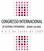 Congresso Internacional de História e Património de Aveiro – Aveiro 250 anos